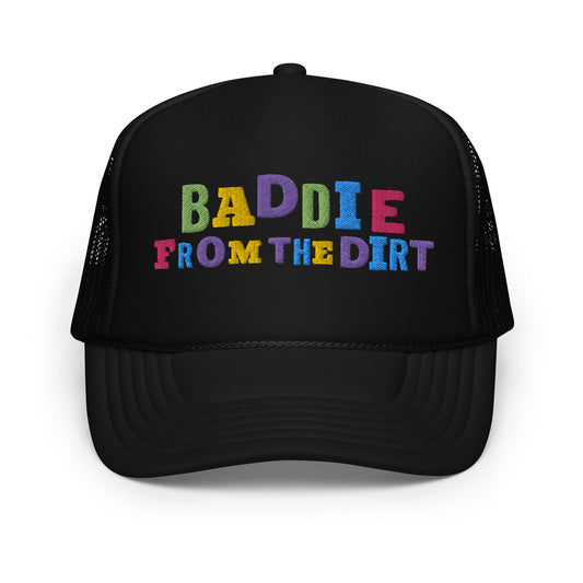 FTD Baddie From The Dirt Foam trucker hat