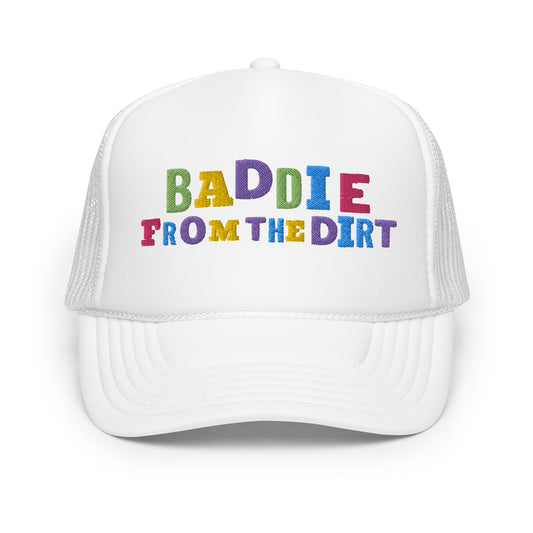 FTD Baddie From The Dirt Foam trucker hat